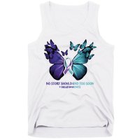 Suicide Prevention Awareness Butterfly No Story Should End Too Soon Tank Top
