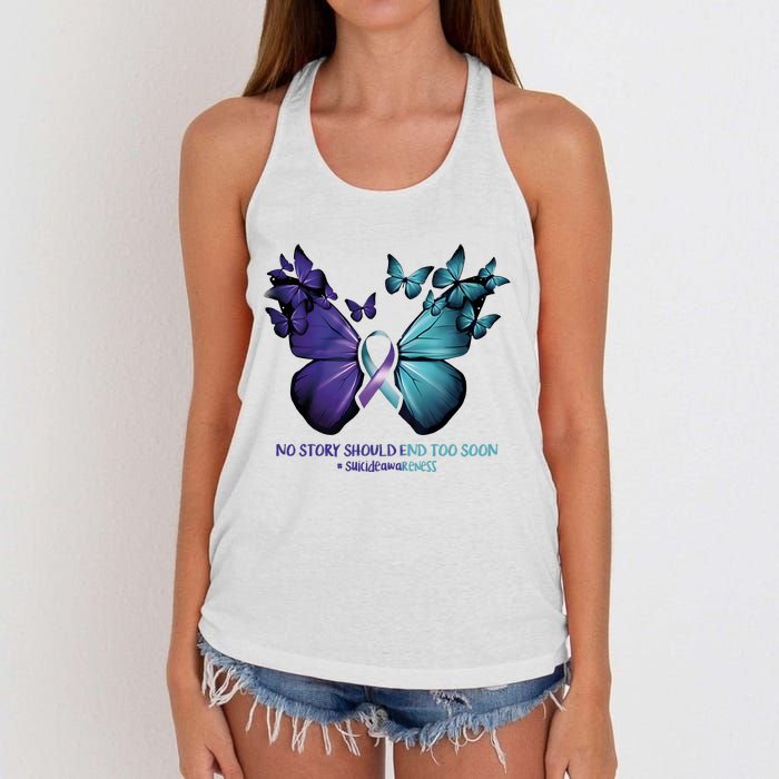 Suicide Prevention Awareness Butterfly No Story Should End Too Soon Women's Knotted Racerback Tank