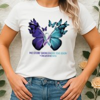 Suicide Prevention Awareness Butterfly No Story Should End Too Soon Womens T-Shirt