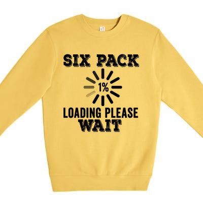 Six Pack Abs Loading Funny Gym Workout Training Fitness Gift Premium Crewneck Sweatshirt