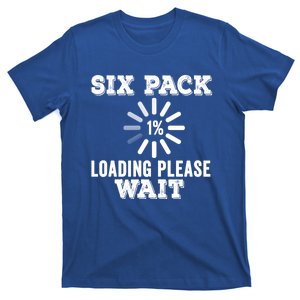 Six Pack Abs Loading Funny Gym Workout Training Fitness Gift T-Shirt