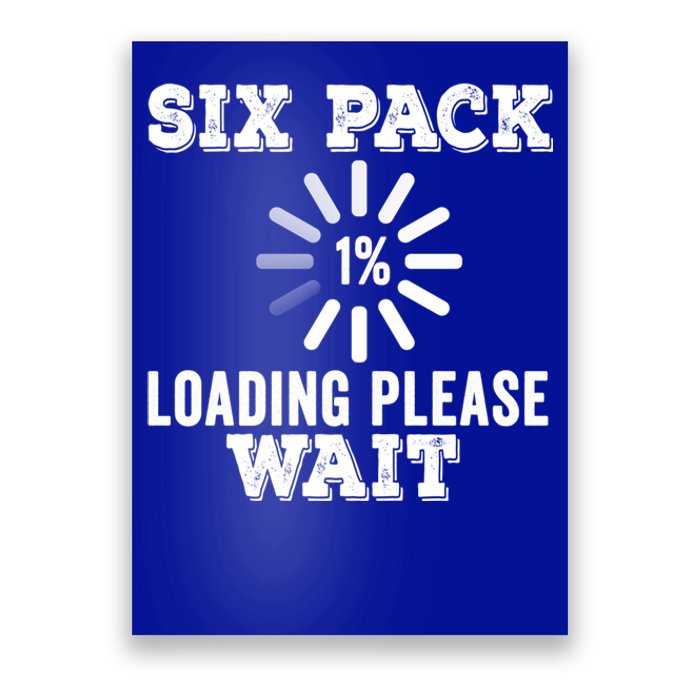 Six Pack Abs Loading Funny Gym Workout Training Fitness Gift Poster