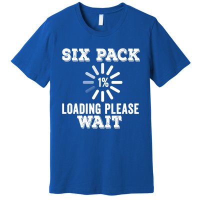 Six Pack Abs Loading Funny Gym Workout Training Fitness Gift Premium T-Shirt