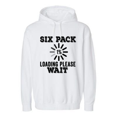 Six Pack Abs Loading Funny Gym Workout Training Fitness Gift Garment-Dyed Fleece Hoodie