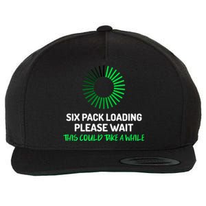 Six Pack Abs Loading Please Wait Gift Funny Gym Workout Design Cute Gift Wool Snapback Cap