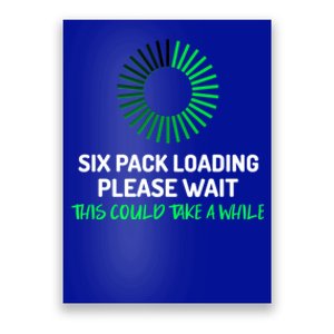 Six Pack Abs Loading Please Wait Gift Funny Gym Workout Design Cute Gift Poster