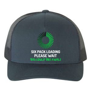 Six Pack Abs Loading Please Wait Gift Funny Gym Workout Design Cute Gift Yupoong Adult 5-Panel Trucker Hat