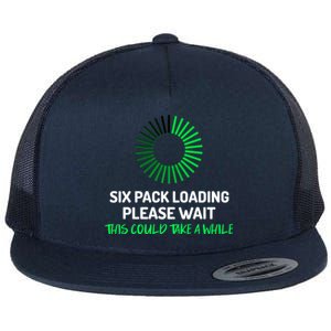 Six Pack Abs Loading Please Wait Gift Funny Gym Workout Design Cute Gift Flat Bill Trucker Hat