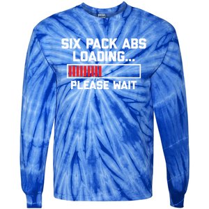 Six Pack Abs Loading (Please Wait) Gift Funny Gym Workout Funny Gift Tie-Dye Long Sleeve Shirt