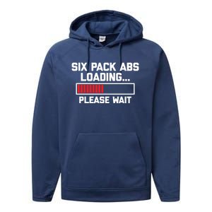 Six Pack Abs Loading (Please Wait) Gift Funny Gym Workout Funny Gift Performance Fleece Hoodie