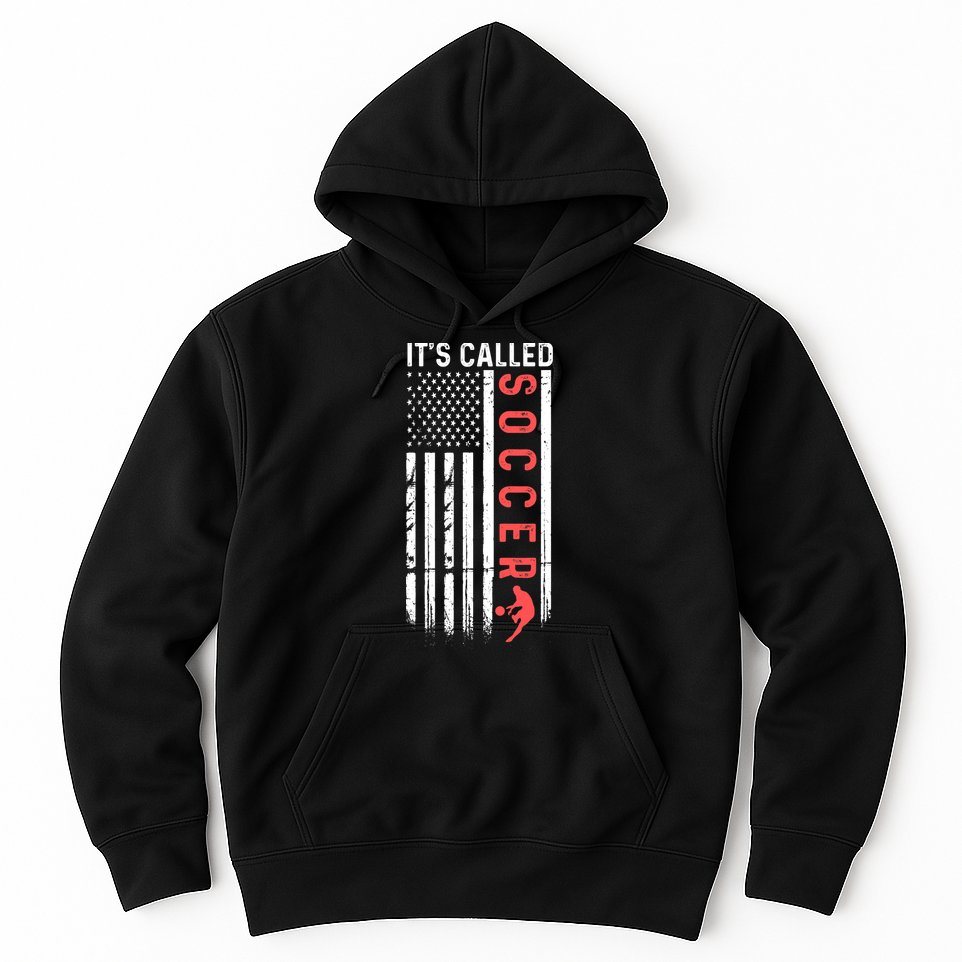 Soccer Players American Flag It's Called Soccer Funny Futbol Hoodie