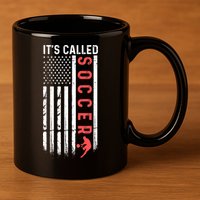 Soccer Players American Flag It's Called Soccer Funny Futbol 11oz C Handle Ceramic Mug