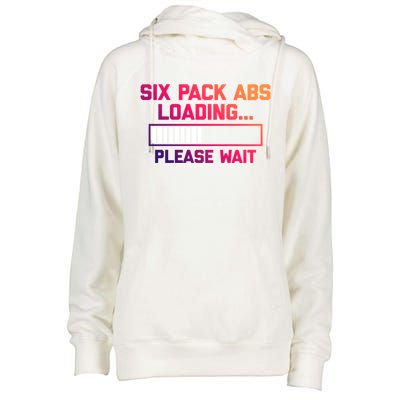 Six Pack Abs Loading (Please Wait) Meaningful Gift Funny Workout Gym Cool Gift Womens Funnel Neck Pullover Hood