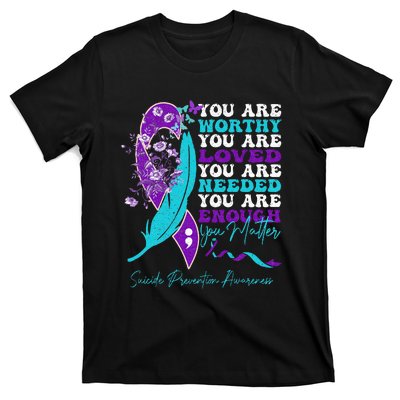 Suicide Prevention Awareness Positive Motivational T-Shirt