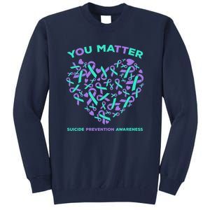 Suicide Prevention Awareness Teal Purple Ribbon You Matter Tall Sweatshirt