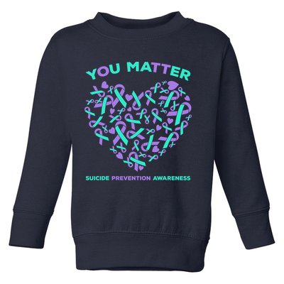 Suicide Prevention Awareness Teal Purple Ribbon You Matter Toddler Sweatshirt