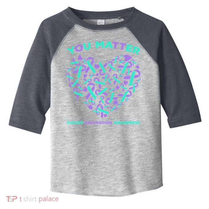 Suicide Prevention Awareness Teal Purple Ribbon You Matter Toddler Fine Jersey T-Shirt