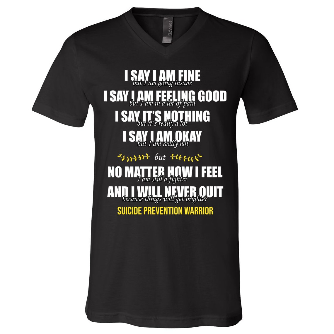 Suicide Prevention Awareness Warrior Quote V-Neck T-Shirt