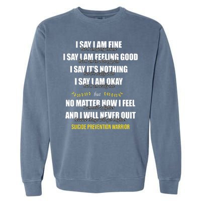 Suicide Prevention Awareness Warrior Quote Garment-Dyed Sweatshirt