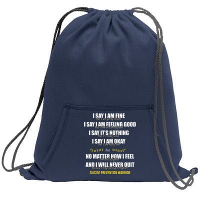 Suicide Prevention Awareness Warrior Quote Sweatshirt Cinch Pack Bag