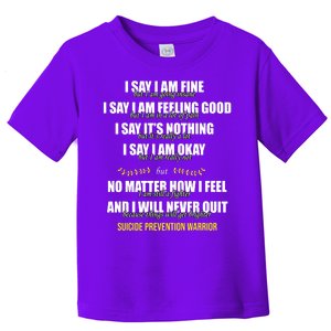 Suicide Prevention Awareness Warrior Quote Toddler T-Shirt