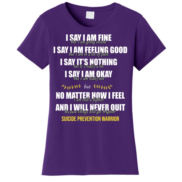 Suicide Prevention Awareness Warrior Quote Women's T-Shirt