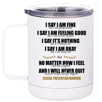 Suicide Prevention Awareness Warrior Quote 12 oz Stainless Steel Tumbler Cup