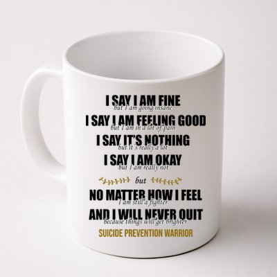 Suicide Prevention Awareness Warrior Quote Coffee Mug