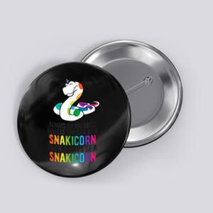 Snake Pet Always Be A Snakicorn Birthday Unicorn Snake Button