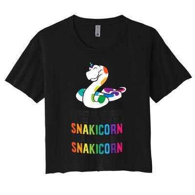 Snake Pet Always Be A Snakicorn Birthday Unicorn Snake Women's Crop Top Tee