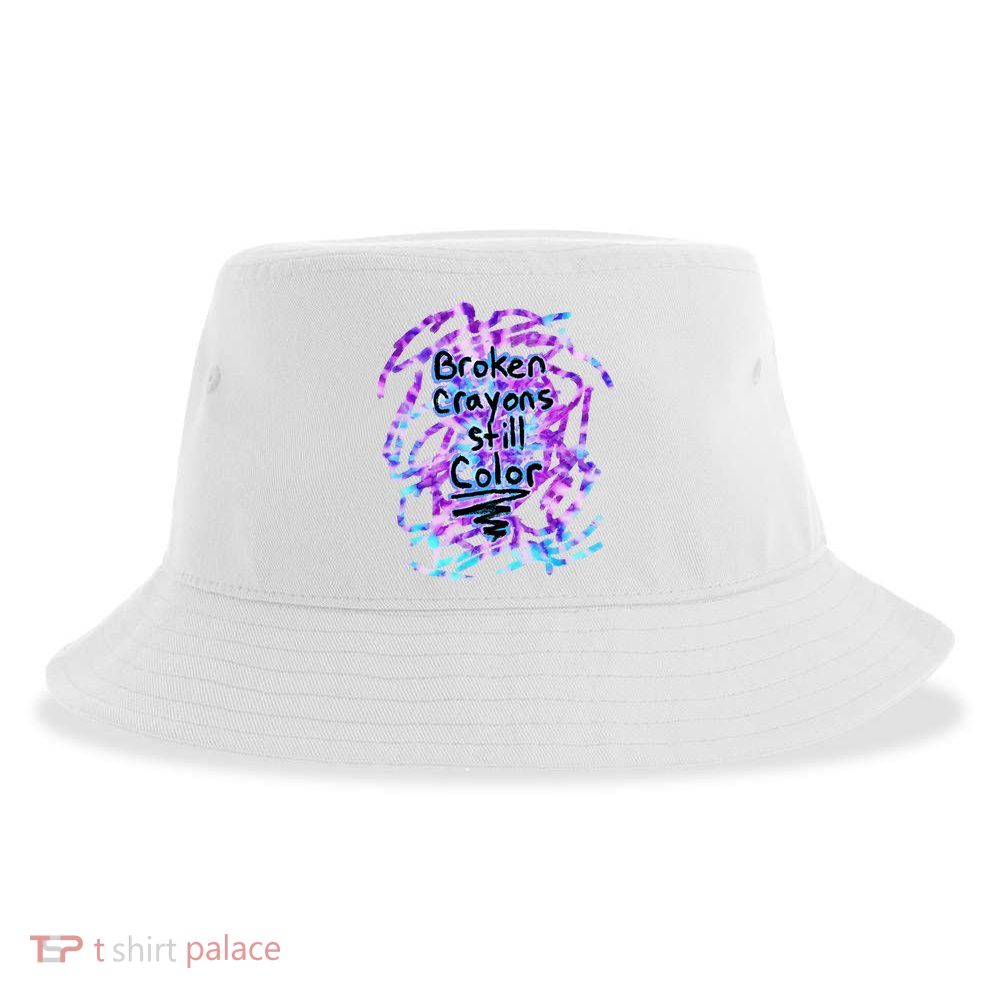 Suicide Prevention Awareness Broken Crayons Still Color Sustainable Bucket Hat