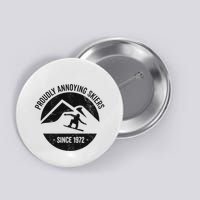 Snowboarding Proudly Annoying Skiers Button