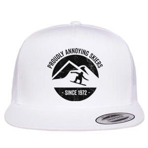 Snowboarding Proudly Annoying Skiers Flat Bill Trucker Hat