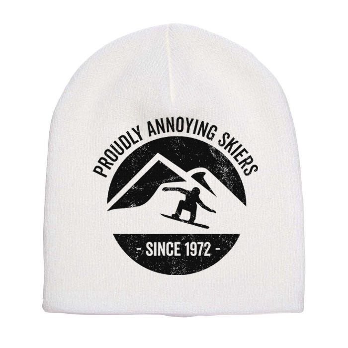 Snowboarding Proudly Annoying Skiers Short Acrylic Beanie