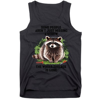 Some People Arent Just Missing A Screw The Whole Toolbox Tank Top
