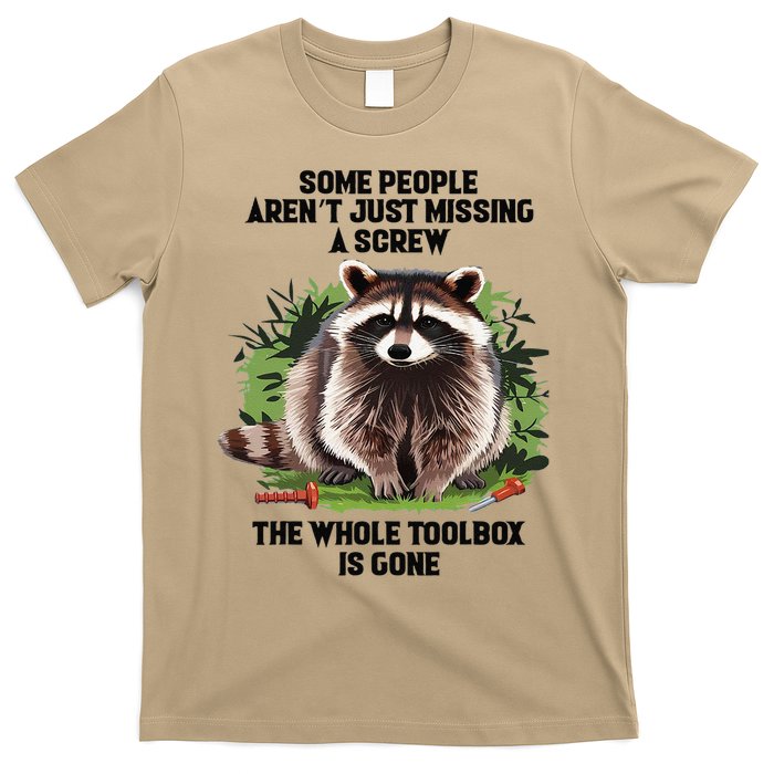 Some People Arent Just Missing A Screw The Whole Toolbox T-Shirt