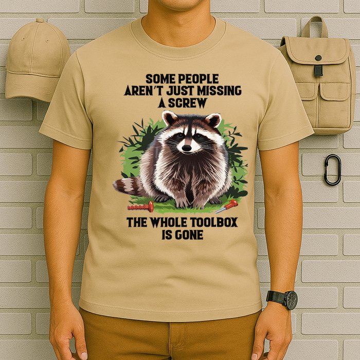 Some People Arent Just Missing A Screw The Whole Toolbox T-Shirt