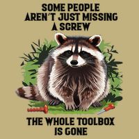 Some People Arent Just Missing A Screw The Whole Toolbox T-Shirt