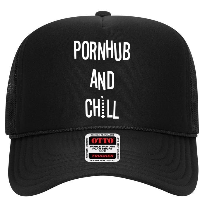 Spreadshirt Pornhub And Chill High Crown Mesh Back Trucker Hat