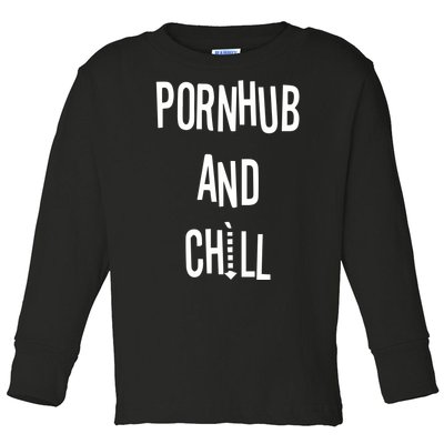 Spreadshirt Pornhub And Chill Toddler Long Sleeve Shirt