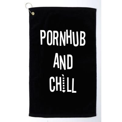 Spreadshirt Pornhub And Chill Platinum Collection Golf Towel