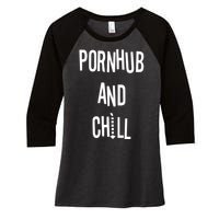 Spreadshirt Pornhub And Chill Women's Tri-Blend 3/4-Sleeve Raglan Shirt