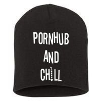 Spreadshirt Pornhub And Chill Short Acrylic Beanie