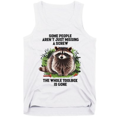 Some People ArenT Just Missing A Screw The Whole Toolbox Tank Top