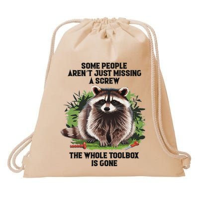 Some People ArenT Just Missing A Screw The Whole Toolbox Drawstring Bag