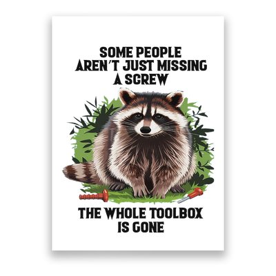 Some People ArenT Just Missing A Screw The Whole Toolbox Poster