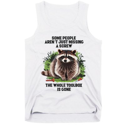 Some People ArenT Just Missing A Screw The Whole Toolbox Tank Top