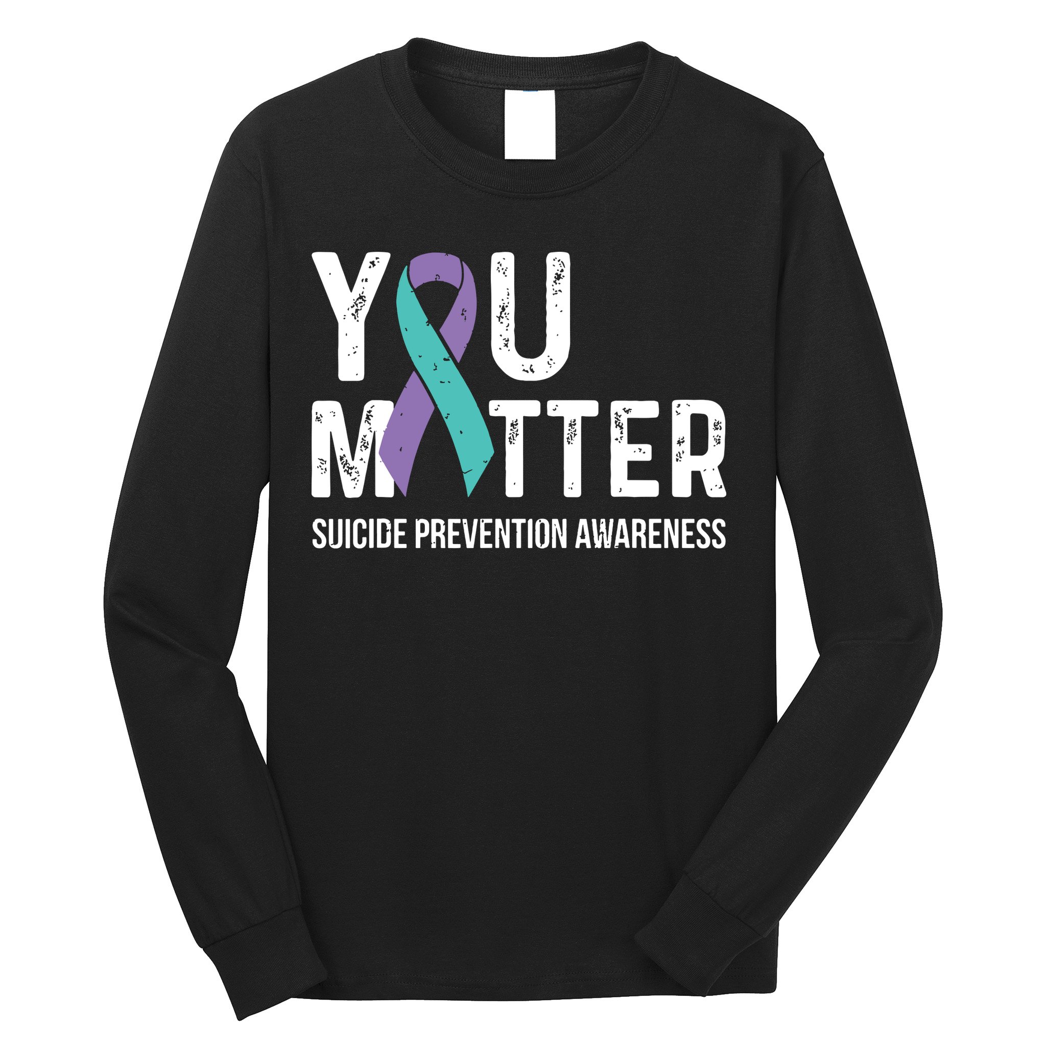 Suicide Prevention Awareness Teal & Purple Ribbon You Matter Long Sleeve Shirt