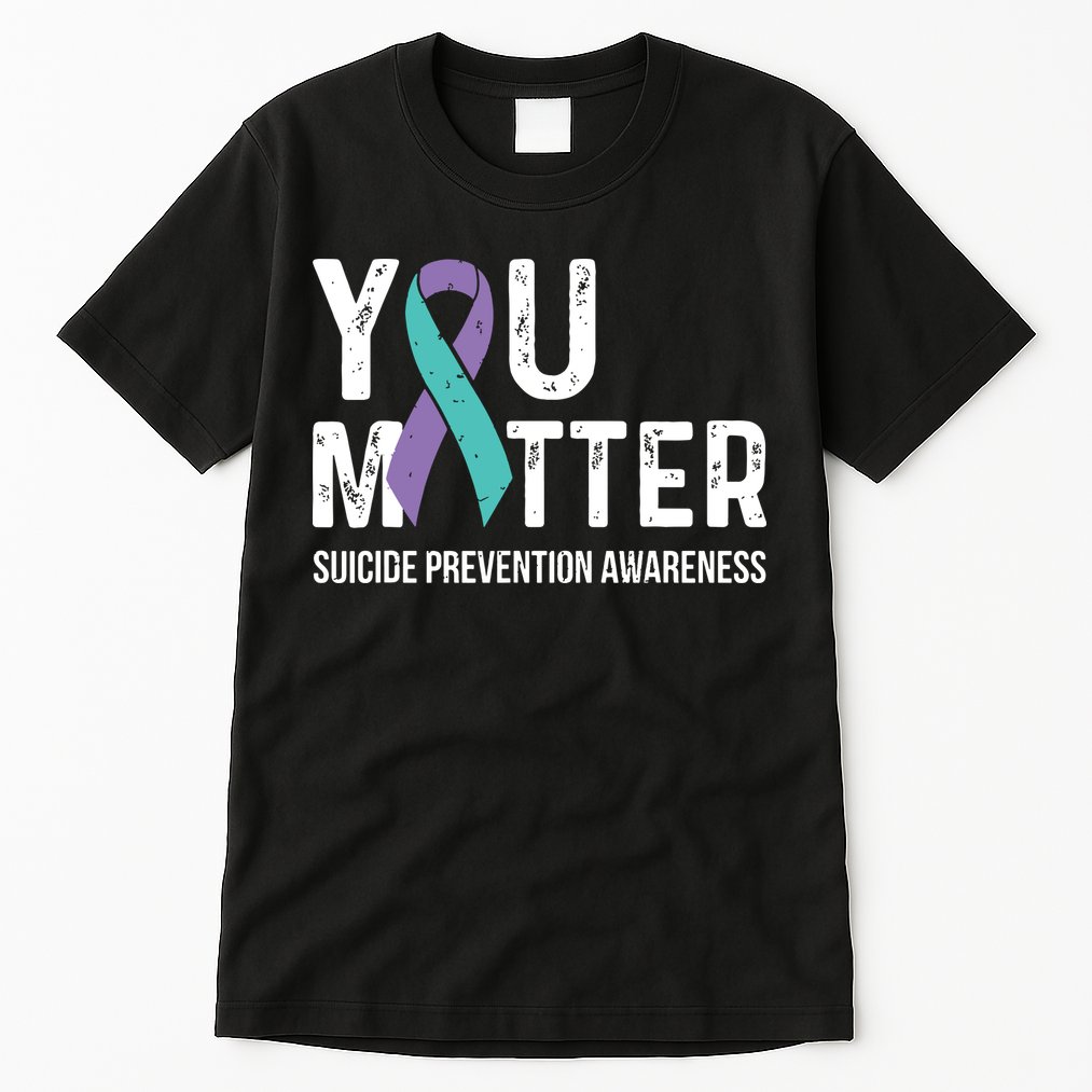 Suicide Prevention Awareness Teal & Purple Ribbon You Matter Tall T-Shirt
