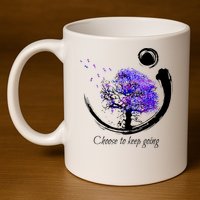 Suicide Prevention Awareness Choose To Keep Going 11oz C Handle Ceramic Mug